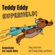 Kinderlieder Teddy Eddy Superheld Ingrid Hofer