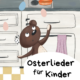 Osterlieder für Kinder spotify