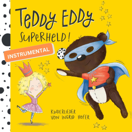 Teddy Eddy Superheld Instrumental Ingrid Hofer