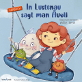 Hörbuch In Lustenau sagt man Äuoli Ingrid Hofer