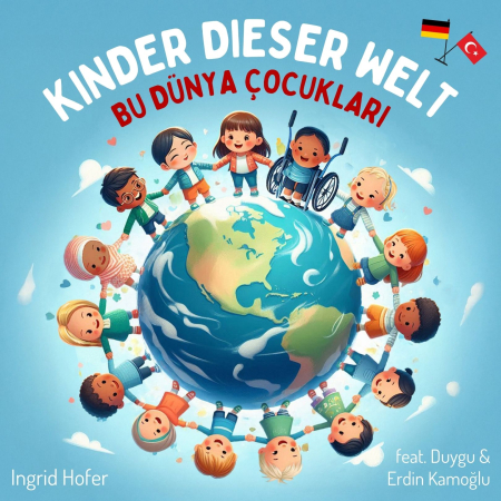 Kinder dieser Welt - Bu Dünya Çocukları_Ingrid Hofer_COVER