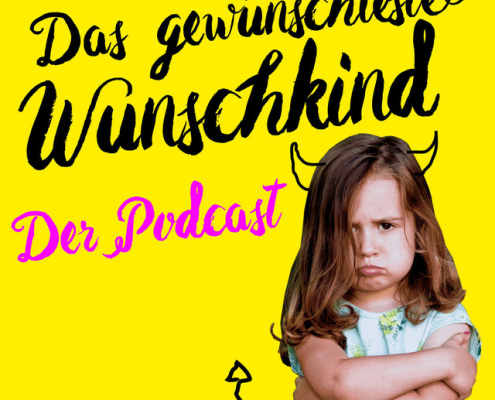 Das gewünschteste Wunschkind